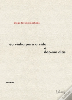 Capa do artigo Eu Vinha para a Vida e Dão-me Dias