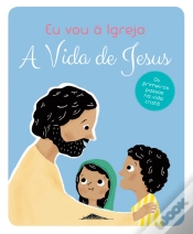 Capa do artigo Eu Vou à Igreja: A Vida de Jesus