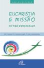 Eucaristia e Missão na Vida Consagrada - Preview