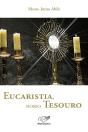 Eucaristia, Nosso Tesouro - Preview