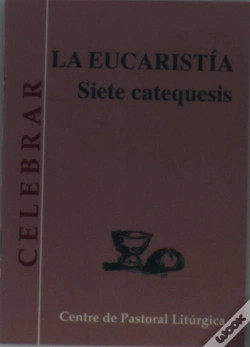 Capa do artigo Eucaristía. Siete Catequesis, La