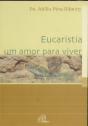 Eucaristia - Um Amor para Viver - Preview