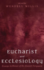 Eucharist And Ecclesiology - Preview