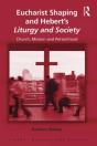 Eucharist Shaping And Hebertâ€™S Liturgy And Society - Preview