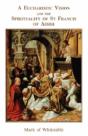 Eucharistic Vision And The Spirituality Of St. Francis - Preview