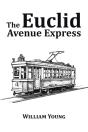 Euclid Avenue Express - Preview