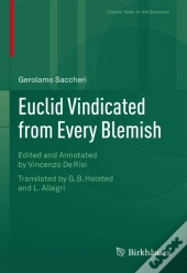 Euclid Vindicated From Every Blemish