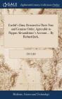 Euclid'S Data, Restored To Their True And Genuine Order, Agreeable To Pappus Alexandrinus'S Account ... By Richard Jack, - Preview