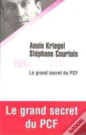 Eugen Fried. Le Grand Secret Du Pcf