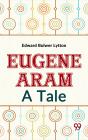 Eugene Aram A Tale - Preview