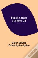 Eugene Aram (Volume 2)