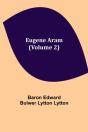Eugene Aram (Volume 2) - Preview