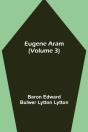 Eugene Aram (Volume 3) - Preview