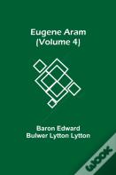 Eugene Aram (Volume 4)