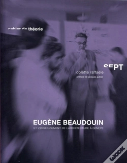 Capa do artigo Eugene Beaudouin Et L'Enseignement De L'Architecture A Gene Ve (1942-1968)