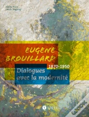 Capa do artigo Eugène Brouillard ; Dialogues Avec La Modernité 1870-1950