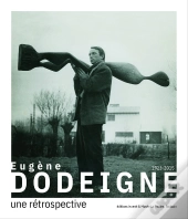 Eugène Dodeigne (1923-2015) : Une Rétrospective
