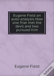 Capa do artigo Eugene Field An Auto-Analysis How One Friar Met The Devil And Two Pursued Him