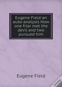 Capa do artigo Eugene Field An Auto-Analysis How One Friar Met The Devil And Two Pursued Him