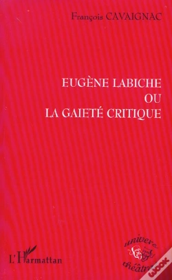 Capa do artigo Eugene Labiche Ou La Gaite Critique