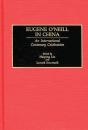 Eugene O'Neill In China - Preview