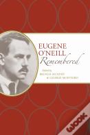 Eugene O'Neill Remembered
