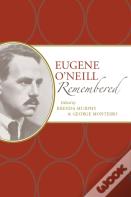Eugene O'Neill Remembered