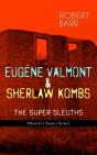 Eugene Valmont & Sherlaw Kombs: The Super Sleuths (Mystery Classics Series) - Preview