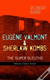 Capa do artigo Eugene Valmont & Sherlaw Kombs: The Super Sleuths (Mystery Classics Series)