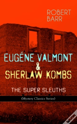 Capa do artigo Eugene Valmont & Sherlaw Kombs: The Super Sleuths (Mystery Classics Series)