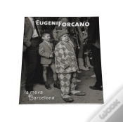 Capa do artigo Eugeni Forcano, La Meva Barcelona