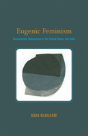 Eugenic Feminism - Preview