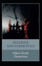 Eugenics And Other Evils Annotated - Preview