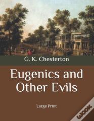 Eugenics And Other Evils