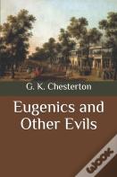 Eugenics And Other Evils