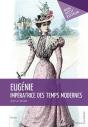 Eugénie, Impératrice Des Temps Modernes - Preview