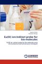 Eu(Iii) Ion:Indirect Probe For Bio-Molecules - Preview