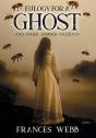 Eulogy For A Ghost And Other Somber Incidents - Preview