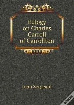Capa do artigo Eulogy On Charles Carroll Of Carrollton