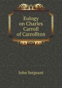Eulogy On Charles Carroll Of Carrollton