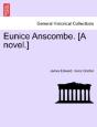 Eunice Anscombe. (A Novel.) - Preview