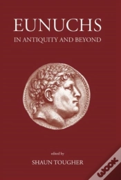 Capa do artigo Eunuchs In Antiquity And Beyond