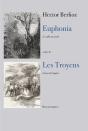 Euphonia. : Les Troyens - Preview