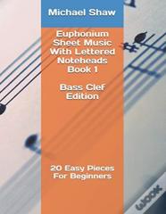 Euphonium Sheet Music With Lettered Noteheads Book 1 Bass Clef Edition