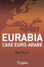 Eurabia ; L'Axe Euro-Arabe - Preview