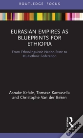 Eurasian Empires As Blueprints For Ethiopia