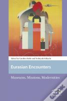 Eurasian Encounters