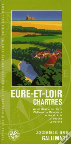 Capa do artigo Eure-Et-Loir-Chartres (Chartres, La Beauce, Maintenon, Vallee D