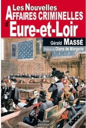 Eure-Et-Loir ; Nouvelles Affaires Criminelles