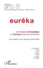 Eurêka ; Le Moment De L'Invention, Un Dialogue Entre Art Et Science - Preview